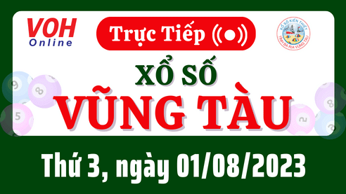 XSVT 1/8 - Kết quả xổ số Vũng Tàu hôm nay thứ 3 ngày 1/8/2023