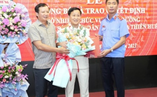Bổ nhiệm Viện trưởng Viện Kiểm sát nhân dân tỉnh Thừa Thiên Huế