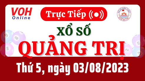 XSQT 3/8 - Kết quả xổ số Quảng Trị hôm nay thứ 5 ngày 3/8/2023