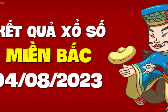 XSMB 4/8 - SXMB 4/8 - KQXSMB 4/8 - Xổ số miền Bắc ngày 4 tháng 8 năm 2023