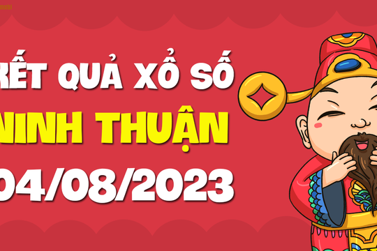 XSNT 4/8 - Xổ số Ninh Thuận ngày 4 tháng 8 năm 2023 - SXNT 4/8