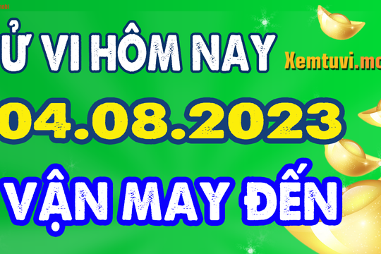 Tử vi ngày 4/8/2023 của 12 con giáp thứ 6: Dần gặp quý nhân, Ngọ nhạy cảm