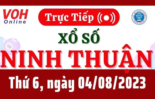 XSNT 4/8 - Kết quả xổ số Ninh Thuận hôm nay thứ 6 ngày 4/8/2023