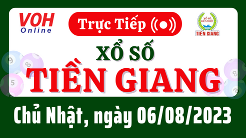 XSTG 6/8 - Kết quả xổ số Tiền Giang hôm nay chủ nhật ngày 6/8/2023