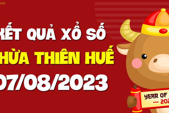 XSTTH 7/8 - Xổ số tỉnh Thừa Thiên Huế ngày 7 tháng 8 năm 2023 - SXTTH 7/8