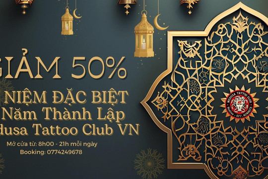 Medusa Tattoo Club kỷ niệm 9 năm thành lập - Tung siêu khuyến mãi giảm giá lên đến tận 50%