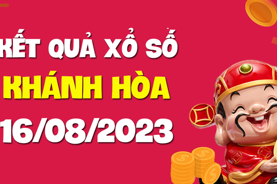 XSKH 16/8 - Xổ số Khánh Hòa ngày 16 tháng 8 năm 2023 - SXKH 16/8