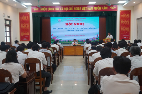 Bàn giải pháp nâng cao chất lượng giáo dục ở Quảng Bình