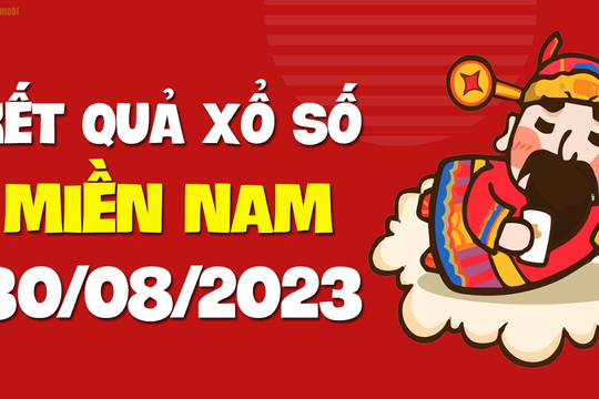 XSMN 30/8 - SXMN 30/8 - KQXSMN 30/8 - Xổ số miền Nam ngày 30 tháng 8 năm 2023