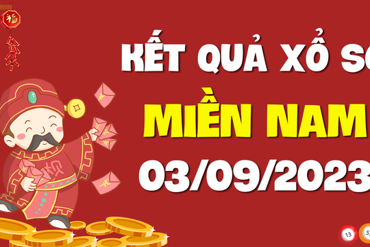 XSMN 3/9 - SXMN 3/9 - KQXSMN 3/9 - Xổ số miền Nam ngày 3 tháng 9 năm 2023