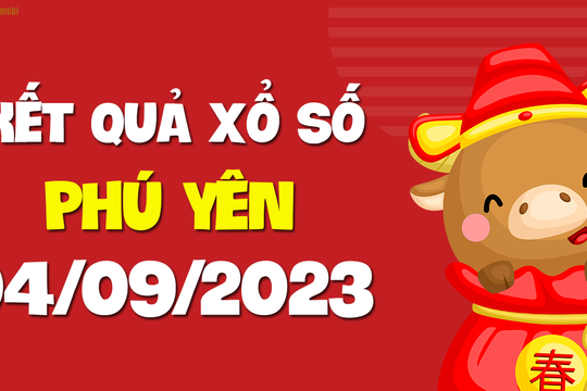 XSPY 4/9 - Xổ số tỉnh Phú Yên ngày 4 tháng 9 năm 2023 - SXPY 4/9