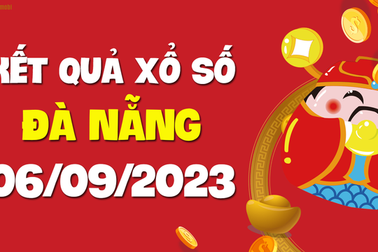 XSDNG 6/9 - Xổ số Đà Nẵng ngày 6 tháng 9 năm 2023 - SXDNG 6/9