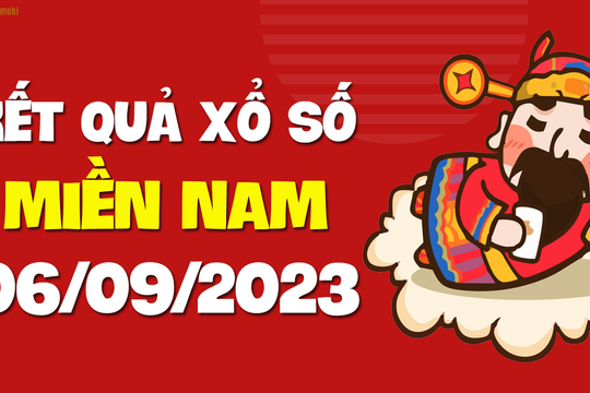 XSMN 6/9 - SXMN 6/9 - KQXSMN 6/9 - Xổ số miền Nam ngày 6 tháng 9 năm 2023