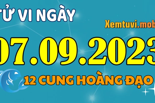 Tử vi 12 cung hoàng đạo ngày 7/9/2023: Song Tử tự ti, Thiên Bình bốc đồng