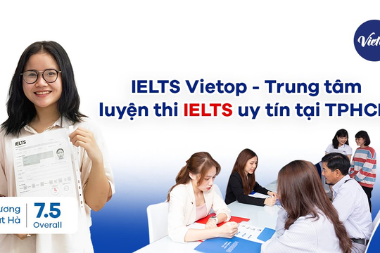 IELTS Vietop - Trung tâm luyện thi IELTS uy tín tại TPHCM 