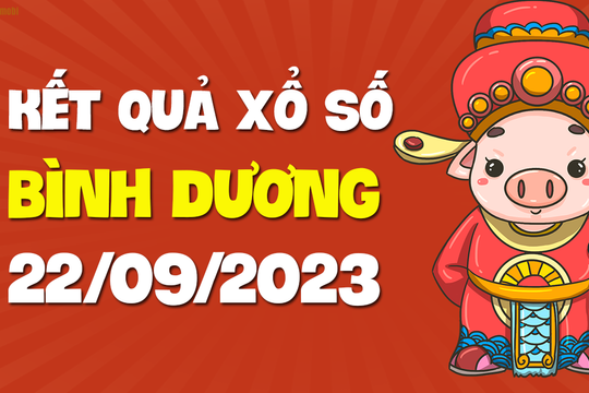 XSBD 22/9 - Xổ số Bình Dương ngày 22 tháng 9 năm 2023 - SXBD 22/9