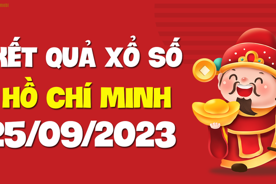 XSHCM 25/9 - Xổ số Hồ Chí Minh ngày 25 tháng 9 năm 2023 - SXHCM 25/9