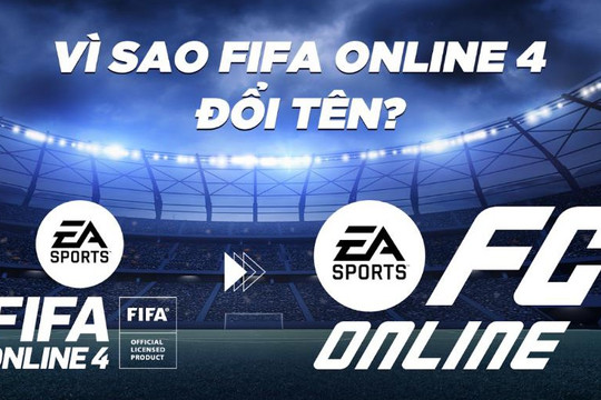 Vì sao EA Sports đổi tên FIFA Online 4 là EA FC Online?