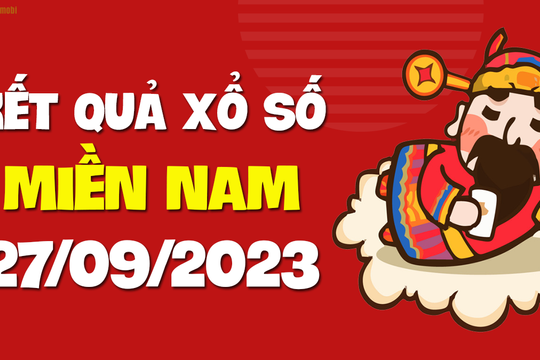 XSMN 27/9 - SXMN 27/9 - KQXSMN 27/9 - Xổ số miền Nam ngày 27 tháng 9 năm 2023