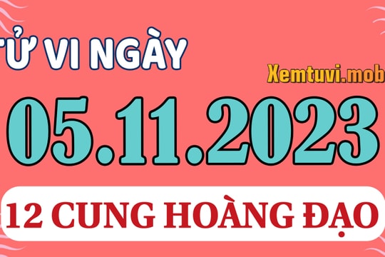 Tử vi 12 cung hoàng đạo ngày 5/11/2023: Cự Giải tỉ mỉ, Bọ Cạp hòa đồng