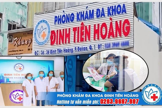 Phòng khám Đa Khoa Đinh Tiên Hoàng - Địa điểm chăm sóc sức khỏe uy tín tại TPHCM