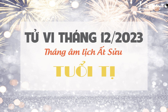 Tử vi tháng 12/2023 tuổi Tị âm lịch: Cát khí ngập tràn, thành công vang dội