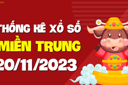 XSMT 20/11 - SXMT 20/11 - KQXSMT 20/11 - Xổ số miền Trung ngày 20 tháng 11 năm 2023