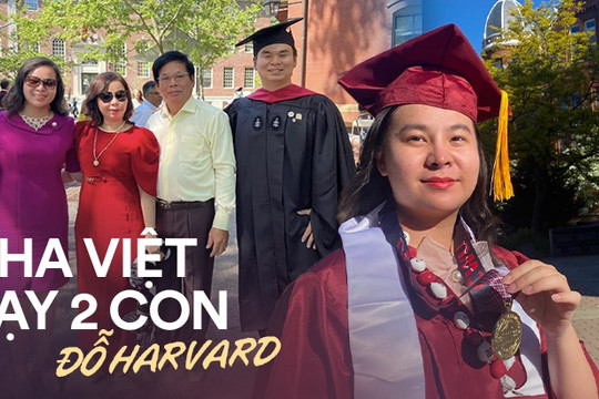 5 bí quyết của ông bố Việt giúp 2 con đỗ Thạc sĩ Harvard: Không biến trẻ thành "gà công nghiệp", trước 18 tuổi nhất định phải làm điều này