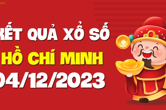 XSHCM 4/12 - Xổ số Hồ Chí Minh ngày 4 tháng 12 năm 2023 - SXHCM 4/12
