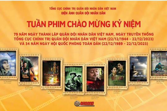 Tuần lễ phim kỷ niệm 79 năm Ngày thành lập QĐND Việt Nam: Khắc họa chân dung người lính 'vì nhân dân quên mình'