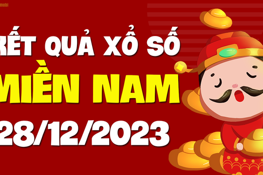 XSMN 28/12 - SXMN 28/12 - KQXSMN 28/12 - Xổ số miền Nam ngày 28 tháng 12 năm 2023