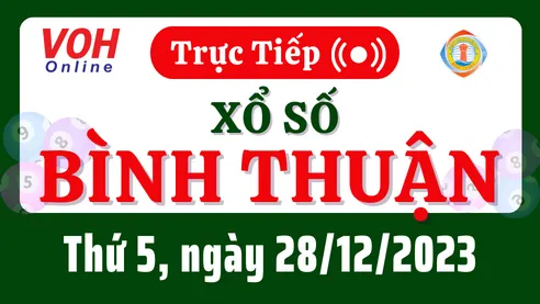 XSBTH 28/12 - Kết quả xổ số Bình Thuận hôm nay thứ 5 ngày 28/12/2023