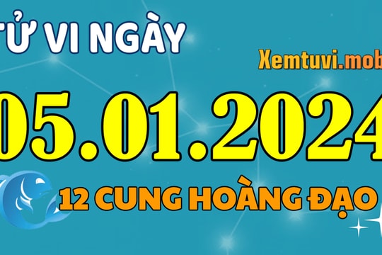 Tử vi 12 cung hoàng đạo ngày 5/1/2024: Xử Nữ lạnh lùng, Bảo Bình tự tin