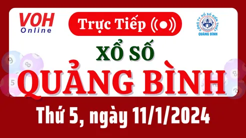 XSQB 11/1 - Kết quả xổ số Quảng Bình hôm nay thứ 5 ngày 11/1/2024