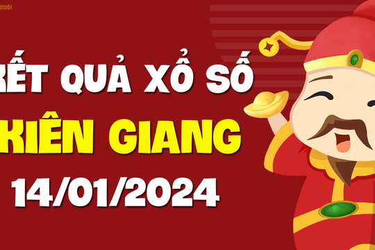 XSKG 14/1 - Xổ số Kiên Giang ngày 14 tháng 1 năm 2024 - SXKG 14/1