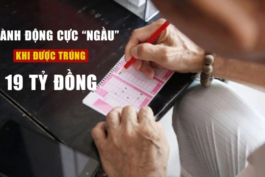 Người đàn ông có hành động cực “ngầu” khi trúng hơn 19 tỷ