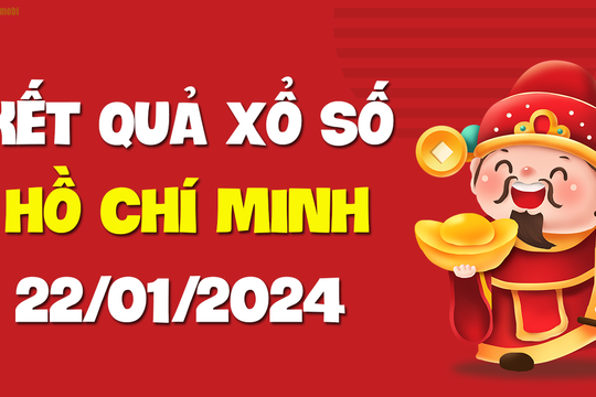 XSHCM 22/1 - Xổ số Hồ Chí Minh ngày 22 tháng 1 năm 2024 - SXHCM 22/1