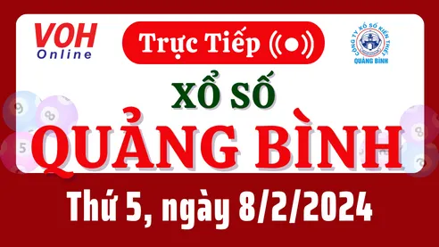 XSQB 8/2 - Kết quả xổ số Quảng Bình hôm nay thứ 5 ngày 8/2/2024