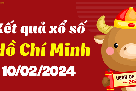 XSHCM 10/2 - Xổ số Hồ Chí Minh ngày 10 tháng 2 năm 2024 - SXHCM 10/2