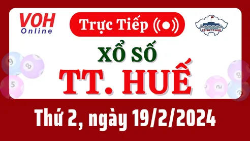 XSTTH 19/2 - Kết quả xổ số Thừa Thiên Huế hôm nay thứ 2 ngày 19/2/2024