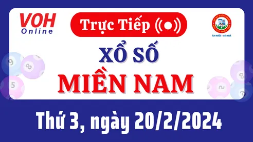 XSMN 20/2, Trực tiếp xổ số miền Nam thứ 3 ngày 20/2/2024