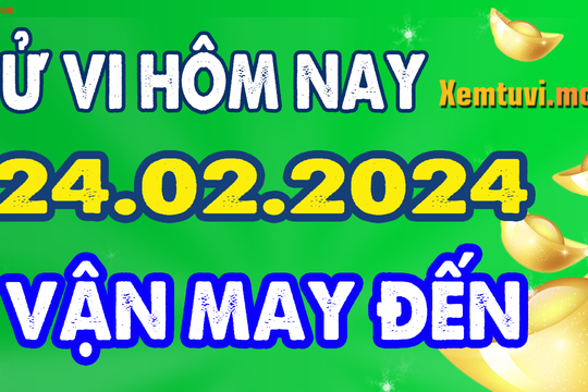 Tử vi ngày 24/2/2024 của 12 con giáp thứ 7: Mão hạnh phúc, Thìn chán nản