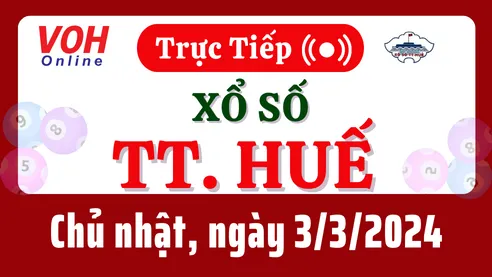 XSTTH 3/3 - Kết quả xổ số Thừa Thiên Huế hôm nay chủ nhật ngày 3/3/2024