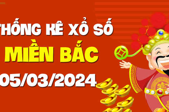 XSMB 5/3 - SXMB 5/3 - KQXSMB 5/3 - Xổ số miền Bắc ngày 5 tháng 3 năm 2024