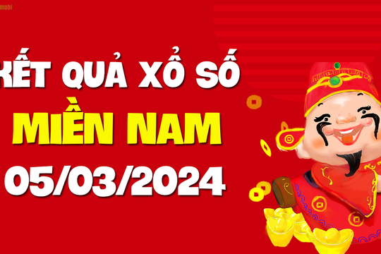 XSMN 5/3 - SXMN 5/3 - KQXSMN 5/3 - Xổ số miền Nam ngày 5 tháng 3 năm 2024