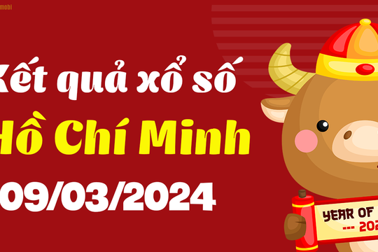 XSHCM 9/3 - Xổ số Hồ Chí Minh ngày 9 tháng 3 năm 2024 - SXHCM 9/3
