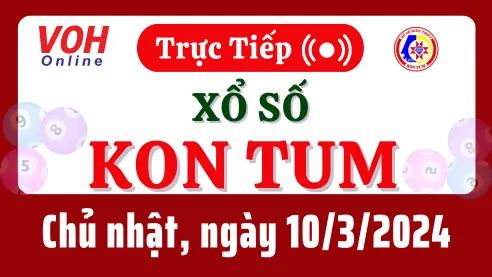 XSKT 10/3 - Kết quả xổ số Kon Tum hôm nay chủ nhật ngày 10/3/2024