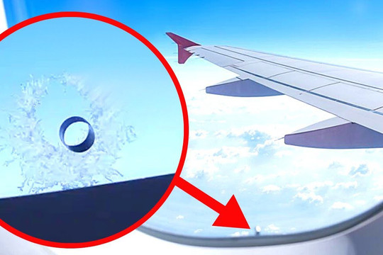 Vì sao trên cửa sổ máy bay có lỗ hổng nhỏ? Câu hỏi nghìn năm có đáp án thú vị nhiều hơn bạn nghĩ