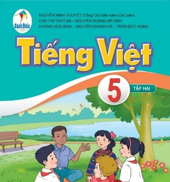 SGK Tiếng Việt 5 bộ Cánh Diều: Ngữ liệu hay, học sinh được chủ động trong môn học