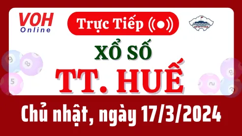 XSTTH 17/3 - Kết quả xổ số Thừa Thiên Huế hôm nay chủ nhật ngày 17/3/2024